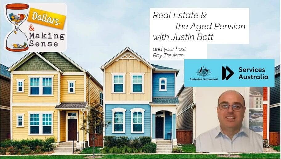 Aged Pension & Real Estate - Dollars & Making Sense 27 Feb 2024